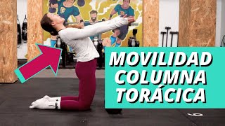 4 Ejercicios para GANAR MOVILIDAD en la COLUMNA TORÁCICA  MOVILIDAD ARTICULAR PARA CROSSFIT [upl. by Swithbert919]