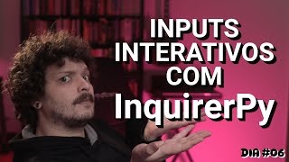 Inputs Interativos com InquirerPy Crie Interfaces Dinâmicas no Terminal  30diasdepython [upl. by Eimmas]