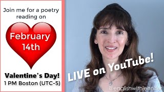 LIVE Valentines Day Poetry Reading with Jennifer [upl. by Meilen]