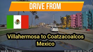 279 Driving from Villahermosa to Coatzacoalcos  México [upl. by Vincenz81]