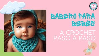 👶👶 Babero para Bebé a Crochet  Tutorial Fácil y Detallado 👶👶 [upl. by Neibaf]