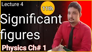 Significant figures Chapter 1measurement11th physics by Mutee Ullah [upl. by Andrel]