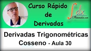 Grings  Derivadas Trigonométricas  Cosseno   Aula 30 [upl. by Ratib]