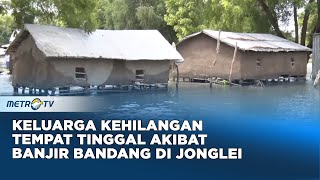 Keluarga Kehilangan Tempat Tinggal Akibat Banjir Bandang di Jonglei [upl. by Meehar]