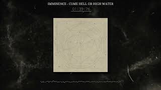 Imminence  Come Hell or High Water LYRICS VIDEO  4K [upl. by Malachy482]