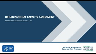 National DPP Technical Assistance Webinar 1 Organizational Capacity Assessment [upl. by Say]