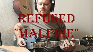 Refused  Malfire Guitar cover with tabs [upl. by Henryk]