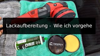 Lackaufbereitung  Wie ich vorgehe  Kneten Polieren Versiegeln 3D One Swippyy Ceramic Carnauba Wax [upl. by Damahom]