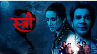 Stree 2 Full Movie 2024  Rajkummar Rao Shraddha Kapoor  Stree 2 Sarkate Ka Aatank Facts amp Review [upl. by Farhsa349]