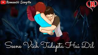 Soniye Hiriye Teri Yaad Aandi Hai Whatsapp Status  Romantic Sad Song Video  Seo [upl. by Juliet391]