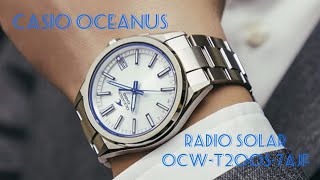 Casio Oceanus Radio Solar OCWT200S7AJF [upl. by Yromem]