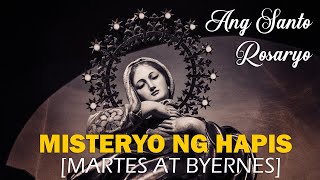 ANG MISTERYO NG HAPIS  Santo Rosaryo  Holy Rosary TUESDAY AND FRIDAY  tagalog  Peaceful Minds [upl. by Jacie739]