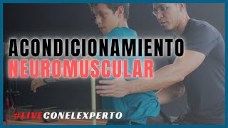 liveconelexperto 23 ACONDICIONAMIENTO NEUROMUSCULAR Lcdo Antonio Balleste [upl. by Pricilla844]