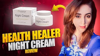 Health Healer Night Cream Review  Benefits of night cream🥰 [upl. by Elvah560]