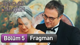 annemizisaklarkendizi 5 Bölüm Fragman [upl. by Ahsirtal]