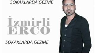 İzmirli Erco  Sokaklarda Gezme [upl. by Nero]