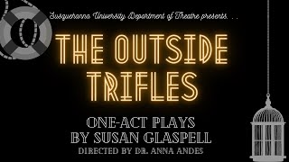 Trifles amp The Outside by Susan Glaspell SU Theatre Promo Video  MPTP [upl. by Ayitahs]