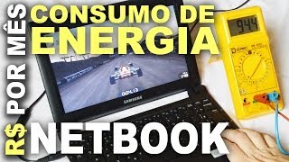 Netbook gasta muita energia Cálculo de 1 mês de uso em R e KWh [upl. by Eimmas968]