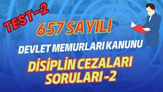 657 DEVLET MEMURLARI KANUNU DİSİPLİN CEZALARI SORULARI 2  MUTLAKA İZLE  GÖREVDE YÜKSELME SINAVI [upl. by Veradia]