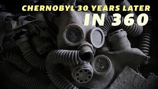 Chernobyl 30 Years Later In 360 [upl. by Eineg93]