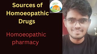 Sources of homoeopathic drugs  Homoeopathic pharmacy  lecture 2 [upl. by Coppock]