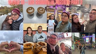 Philippines to Canada LDR Reunion Part 2 Raptors Game amp Cheesecake Factory [upl. by Erej]