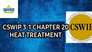 CSWIP 31 Chapter 20 Heat Treatment [upl. by Woodrow639]