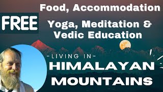 Ashram in Himalaya with Free Stay food Yoga and Meditation volunteer freestay freefood [upl. by Annair56]