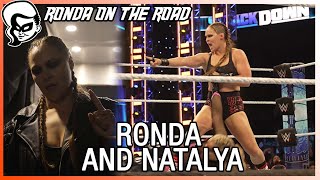 Ronda On The Road Ep 22 Something Just For Natalya At SmackDown Austin [upl. by Kinny]