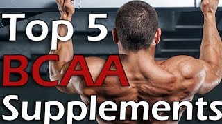 Top 5 Best BCAA Supplements  2018 [upl. by Birgitta]