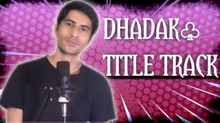 Dhadak title track  ajay atul [upl. by Ayra834]