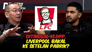 DITINGGAL KLOPP LIVERPOOL BAKAL KE SETELAN PABRIK [upl. by Atneciv857]