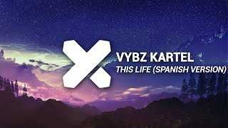 Vybz Kartel  Colouring This Life Spanish Version Dj Knox Remix [upl. by Cotter147]