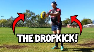 How to do a Drop Kick  Rugby Skills Tutorial [upl. by Nirtiak]