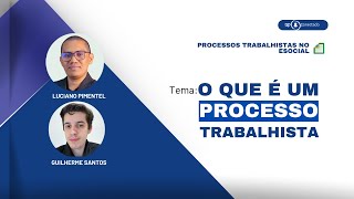 O QUE É CONSIDERADO UM PROCESSO TRABALHISTA [upl. by Ericksen]