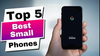 Tiny Titans Top 5 SMALL Phones You NEED in 2024 [upl. by Moritz]