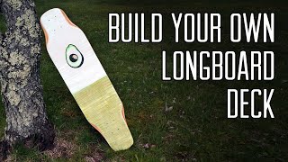 The Absolute Easiest Way to Build a Longboard [upl. by Eornom]