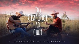 Jânio Amaral e Donizete  Do Oiapoque ao Chuí Clipe Oficial [upl. by Etra]