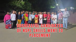 Successful Candidates of NSPL Skills went to Placement [upl. by Helali]