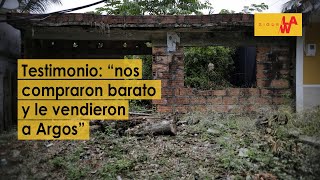 “Nos compraron barato y le vendieron a Argos” testimonio [upl. by Bedwell]