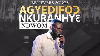 SK Frimpong AGYEDIFOO NKURANHY3 NDWOM BELIEVERS SONGS [upl. by Nawram44]