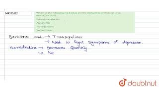 Which of the following medicines are the derivatives of malonyl urea Barbituric acid  12 [upl. by Gordy]