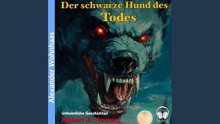 Kapitel 17  Der schwarze Hund des Todes [upl. by Miguel]