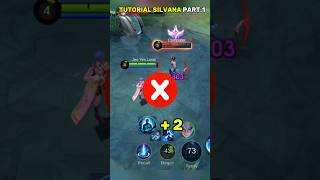 ✅️ TUTORIAL SILVANA PART 1 silvana silvanatiktok mlbb jyl [upl. by Aenehs958]