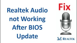 Realtek Audio not Working After BIOS Update [upl. by Etiragram71]