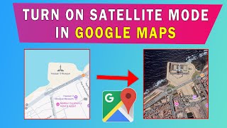 How to On Satellite View Mode in Google Maps [upl. by Afital]