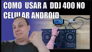 🎧🔊🎚 COMO USAR A DDJ 400 NO CELULAR ANDROID [upl. by Brunhilda269]