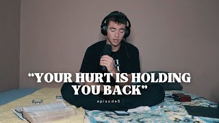 Your Hurt is Holding You Back [upl. by Conner]