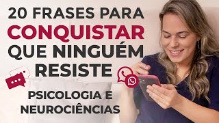 20 FRASES PARA CONQUISTAR QUE NINGUÉM RESISTE Como conquistar alguém Marcia Guidini [upl. by Demetre]