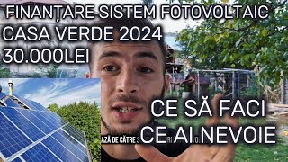 🌞 Program CASA VERDE 2024 Ce ai NEVOIE și ce TREBUIE FĂCUT  pe scurt  devino prosumator [upl. by Etnahs]